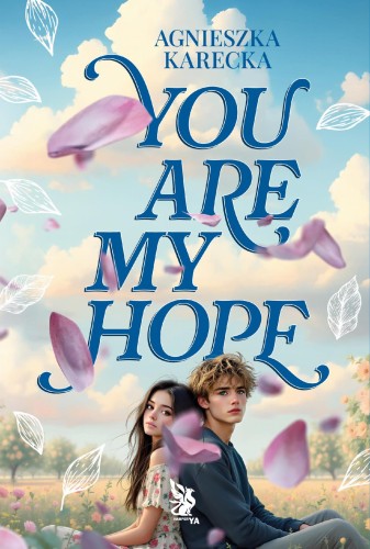 Przejdź do produktu YOU ARE MY HOPE, AGNIESZKA KARECKA