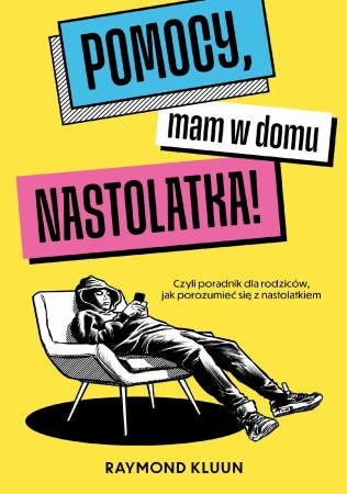 Pomocy, mam w domu nastolatka!, Raymond Kluun