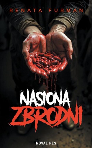 Przejdź do produktu NASIONA ZBRODNI, RENATA FURMAN