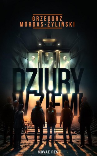 Przejdź do produktu DZIURY W ZIEMI, GRZEGORZ MÓRDAS-ŻYLIŃSKI