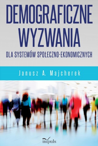 Przejdź do produktu DEMOGRAFICZNE WYZWANIA DLA SYSTEMÓW...