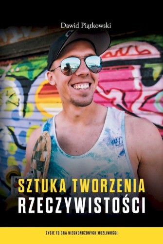 Przejdź do produktu SZTUKA TWORZENIA RZECZYWISTOŚCI WYD. 2