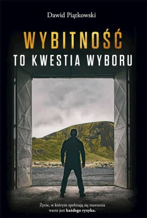 Wybitność to kwestia wyboru, Dawid Piątkowski