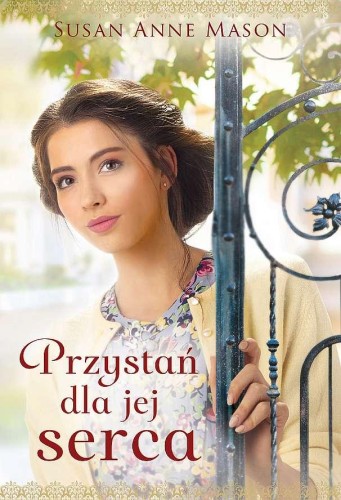 Przejdź do produktu PRZYSTAŃ DLA JEJ SERCA, SUSAN ANNE MASON