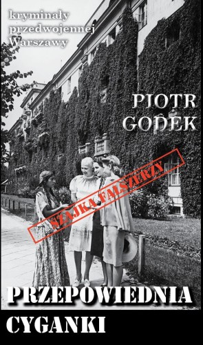 Przejdź do produktu PRZEPOWIEDNIA CYGANKI, PIOTR GODEK
