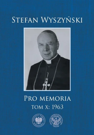 Pro memoria 1963. Tom 10, Stefan Wyszyński