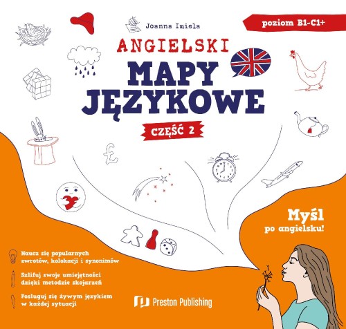 Przejdź do produktu ANGIELSKI. MAPY JĘZYKOWE CZĘŚĆ 2. POZIOM B1-C1+