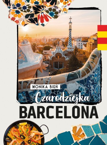 Przejdź do produktu CZARODZIEJKA BARCELONA, MONIKA BIEŃ