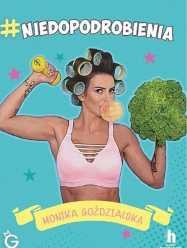 Przejdź do produktu #NIEDOPODROBIENIA, MONIKA GOŹDZIALSKA