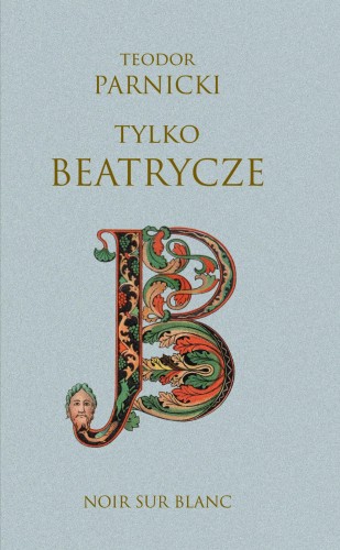 Przejdź do produktu TYLKO BEATRYCZE, TEODOR PARNICKI