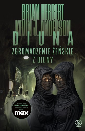 Przejdź do produktu ZGROMADZENIE ŻEŃSKIE Z DIUNY. WIELKIE SZKOŁY...