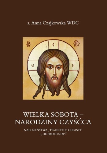 Przejdź do produktu WIELKA SOBOTA - NARODZINY CZYŚĆCA. NABOŻEŃSTWA...