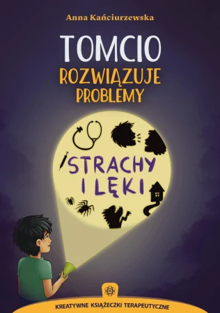 Tomcio rozwiązuje problemy Strachy i lęki...