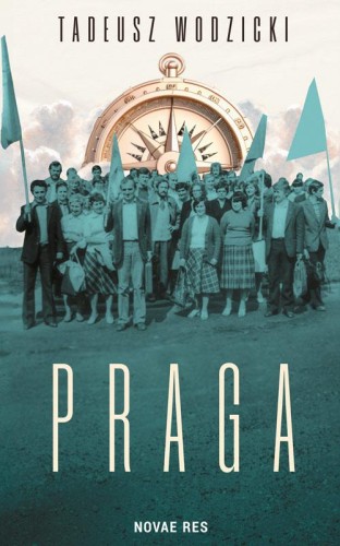 Przejdź do produktu PRAGA, TADEUSZ WODZICKI