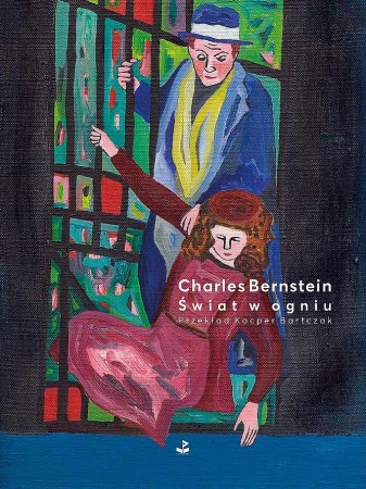 Świat w ogniu, Charles Bernstein