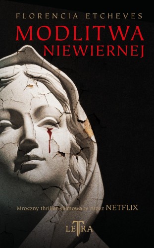 Przejdź do produktu MODLITWA NIEWIERNEJ, FLORENCIA ETCHEVES