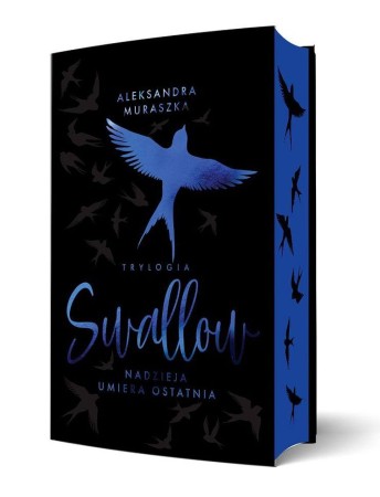 Nadzieja umiera ostatnia. Swallow. Tom 1...