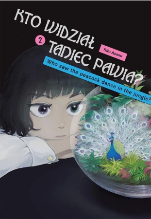 Kto widział Taniec pawia. Tom 2, Rito Asami