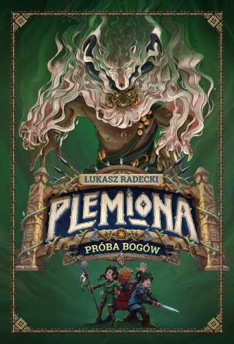 Przejdź do produktu PRÓBA BOGÓW. PLEMIONA. TOM 2, ŁUKASZ RADECKI