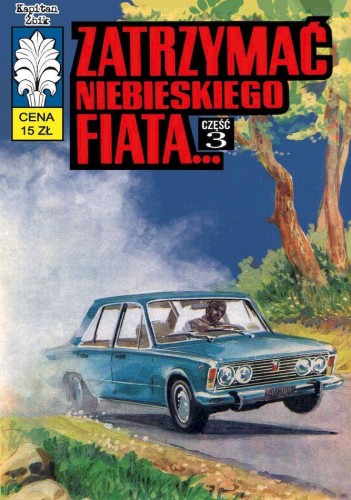 Przejdź do produktu ZATRZYMAĆ NIEBIESKIEGO FIATA. KAPITAN ŻBIK WYD. 2