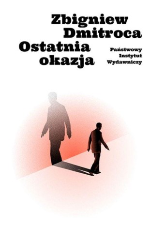 Przejdź do produktu OSTATNIA OKAZJA, ZBIGNIEW DMITROCA