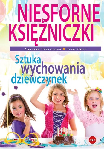 Przejdź do produktu NIESFORNE KSIĘŻNICZKI. SZTUKA WYCHOWANIA...
