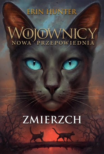 Przejdź do produktu ZMIERZCH. WOJOWNICY. NOWA PRZEPOWIEDNIA. TOM 5...