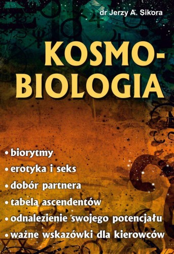 Przejdź do produktu KOSMOBIOLOGIA, JERZY SIKORA