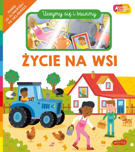 Przejdź do produktu ŻYCIE NA WSI. AKADEMIA MĄDREGO DZIECKA. UCZYMY...