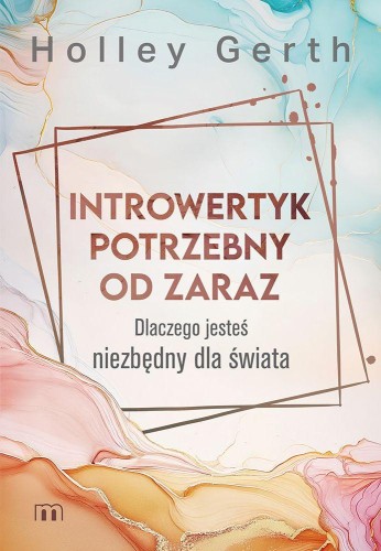 Przejdź do produktu INTROWERTYK POTRZEBNY OD ZARAZ. DLACZEGO...