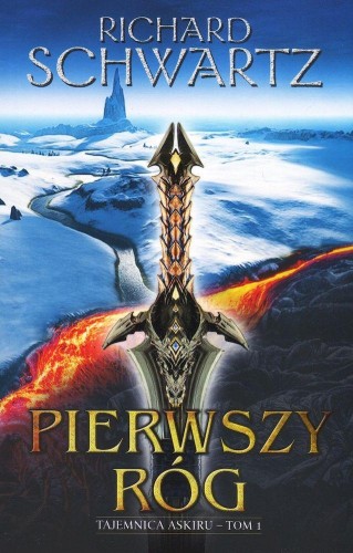 Przejdź do produktu PIERWSZY RÓG. TAJEMNICA ASKIRU. TOM 1