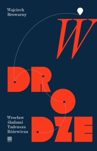 Przejdź do produktu W DRODZE, WOJCIECH BROWARNY