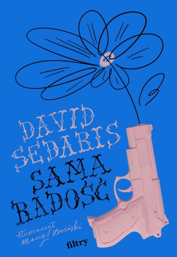 Przejdź do produktu SAMA RADOŚĆ, DAVID SEDARIS
