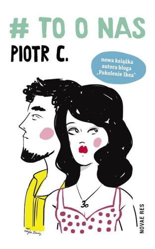 Przejdź do produktu #TO O NAS, PIOTR C.