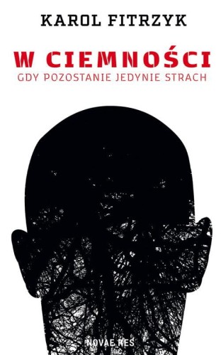 Przejdź do produktu W CIEMNOŚCI, KAROL FITRZYK