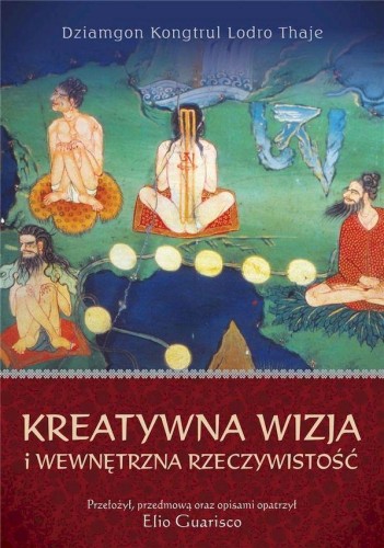Przejdź do produktu KREATYWNA WIZJA I WEWNĘTRZNA RZECZYWISTOŚĆ