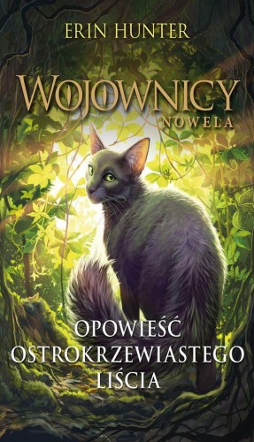 Przejdź do produktu OPOWIEŚĆ OSTROKRZEWIASTEGO LIŚCIA. WOJOWNICY....