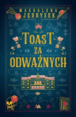 Przejdź do produktu TOAST ZA ODWAŻNYCH, MAGDALENA JĘDRYSEK