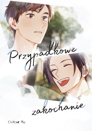Przejdź do produktu PRZYPADKOWE ZAKOCHANIE, CHITOSE YU