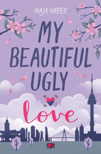 Przejdź do produktu MY BEAUTIFUL UGLY LOVE, MAJA HABER