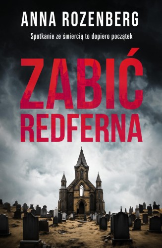Przejdź do produktu ZABIĆ REDFERNA, ANNA ROZENBERG