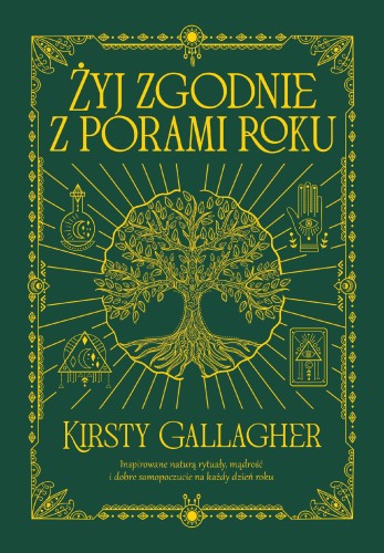 Przejdź do produktu ŻYJ ZGODNIE Z PORAMI ROKU, KIRSTY GALLAGHER