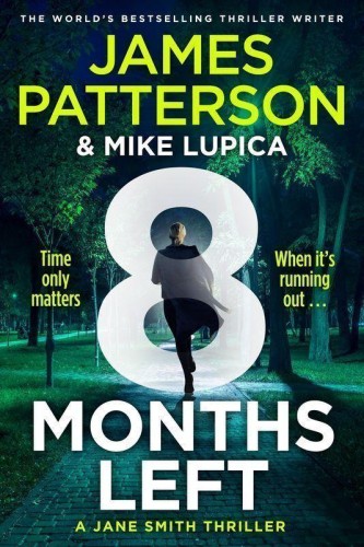 Przejdź do produktu 8 MONTHS LEFT WER. ANGIELSKA, JAMES PATTERSON
