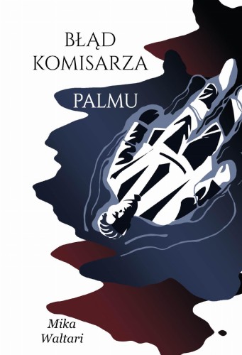 Przejdź do produktu BŁĄD KOMISARZA PALMU. TOM 2, MIKA WALTARI
