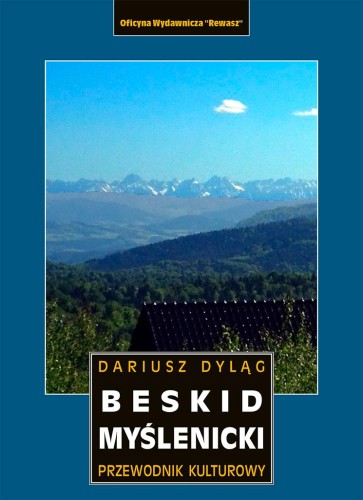 Przejdź do produktu BESKID MYŚLENICKI. PRZEWODNIK KULTUROWY