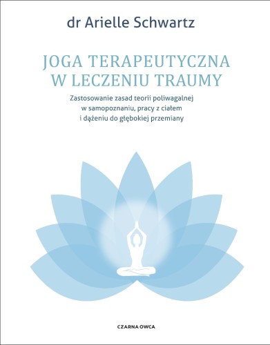 Przejdź do produktu JOGA TERAPEUTYCZNA W LECZENIU TRAUMY