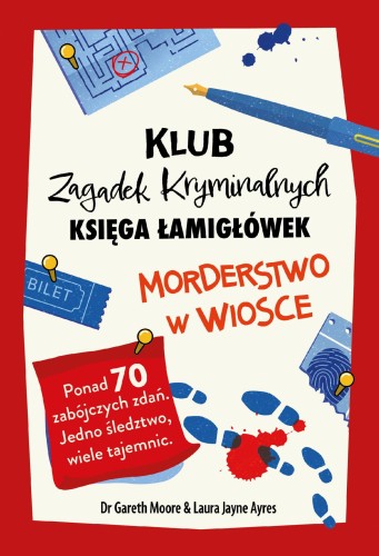 Przejdź do produktu MORDERSTWO W WIOSCE. KSIĘGA ŁAMIGŁÓWEK. KLUB...