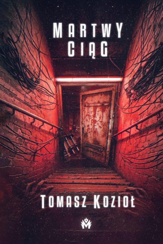 Przejdź do produktu MARTWY CIĄG, TOMASZ KOZIOŁ