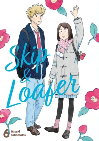 Skip &amp; Loafer. Tom 6, Misaki Takamatsu