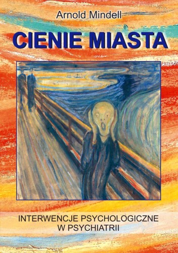 Przejdź do produktu CIENIE MIASTA. INTERWENCJE PSYCHOLOGICZNE W...